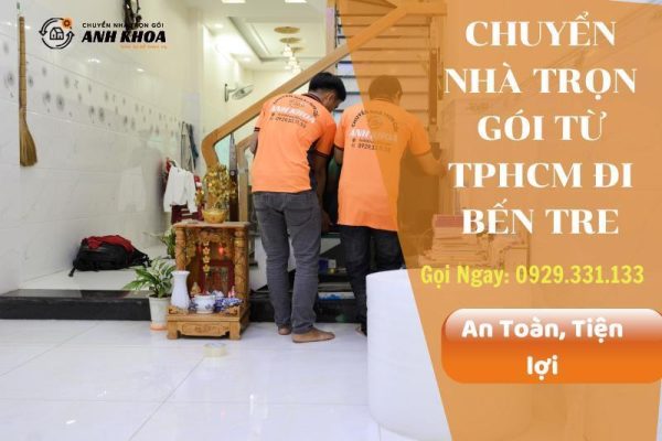 Chuyển nhà trọn gói từ TPHCM đi Bến Tre