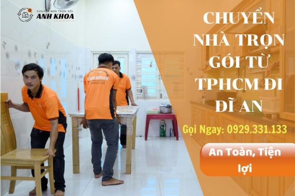 Chuyển nhà trọn gói từ TPHCM đi Dĩ An