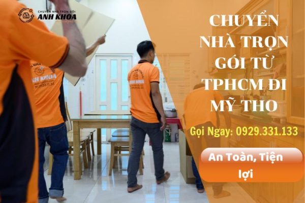 Chuyển nhà trọn gói từ TPHCM đi Mỹ Tho