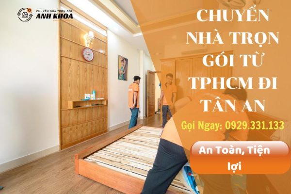 Chuyển nhà trọn gói từ TPHCM đi Tân An