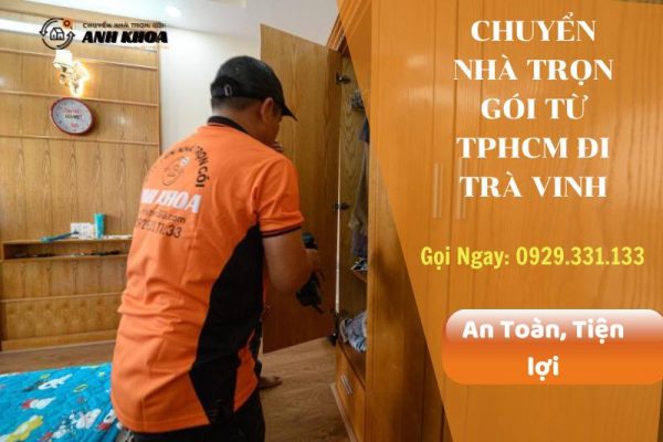 Chuyển nhà trọn gói từ TPHCM đi Trà Vinh