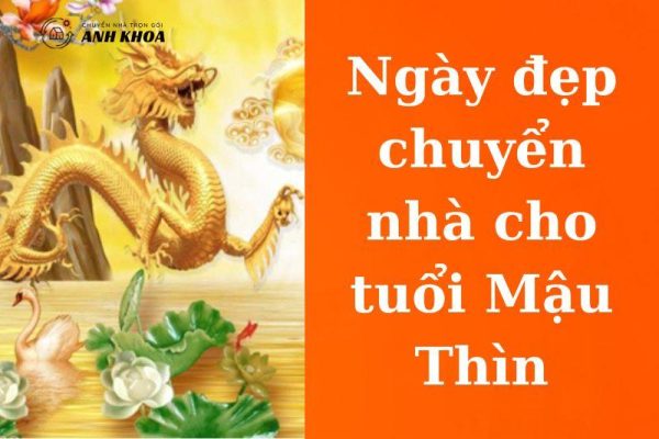 Ngày đẹp chuyển nhà cho tuổi Mậu Thìn