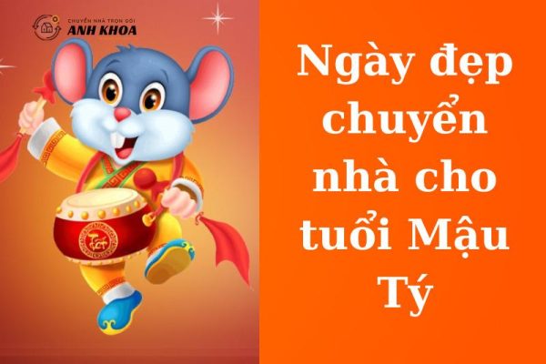 Ngày đẹp chuyển nhà cho tuổi Mậu Tý