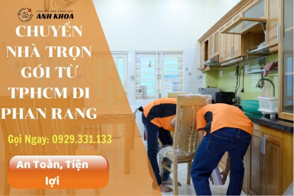 Chuyển nhà trọn gói từ TPHCM đi Phan Rang
